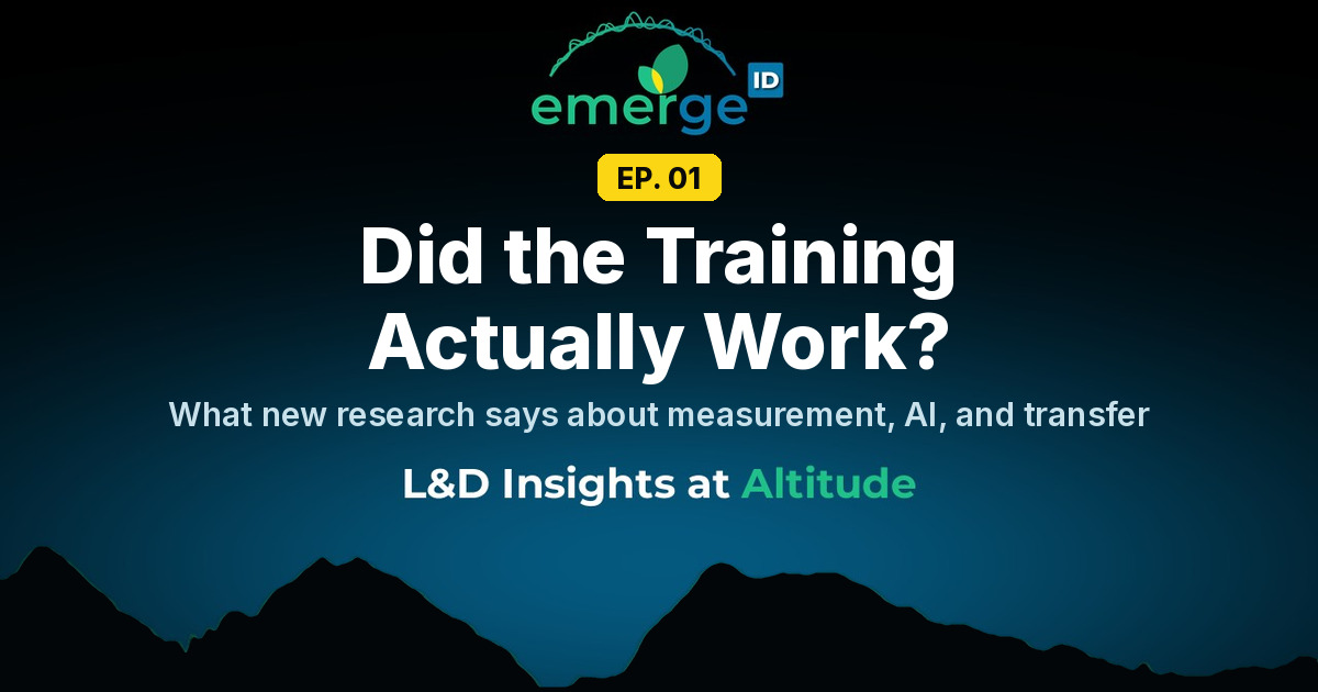 Ep. 01 header for L&D Insights at Altitude: "Did the Training Actually Work?" over a night sky and Rocky Mountain ridgeline.